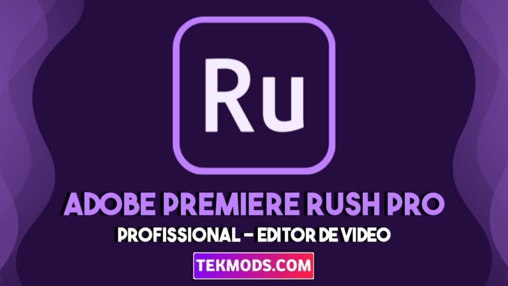 Adobe Premiere Rush Pro — Video Editor 