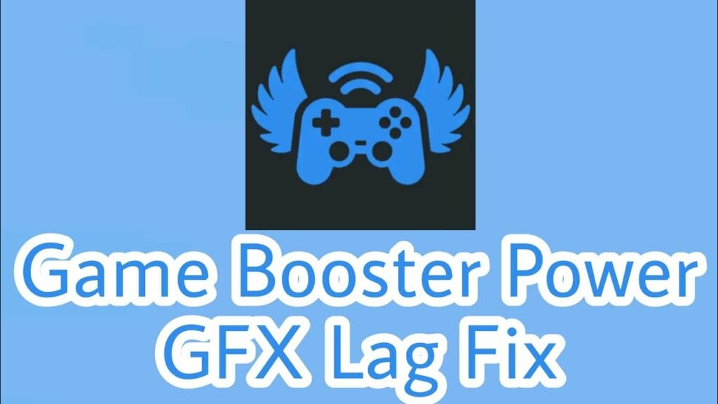 Game Booster Power GFX Lag Fix