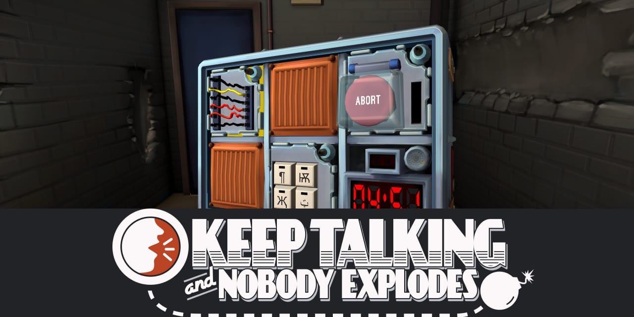 Keep Talking & Nobody Explodes