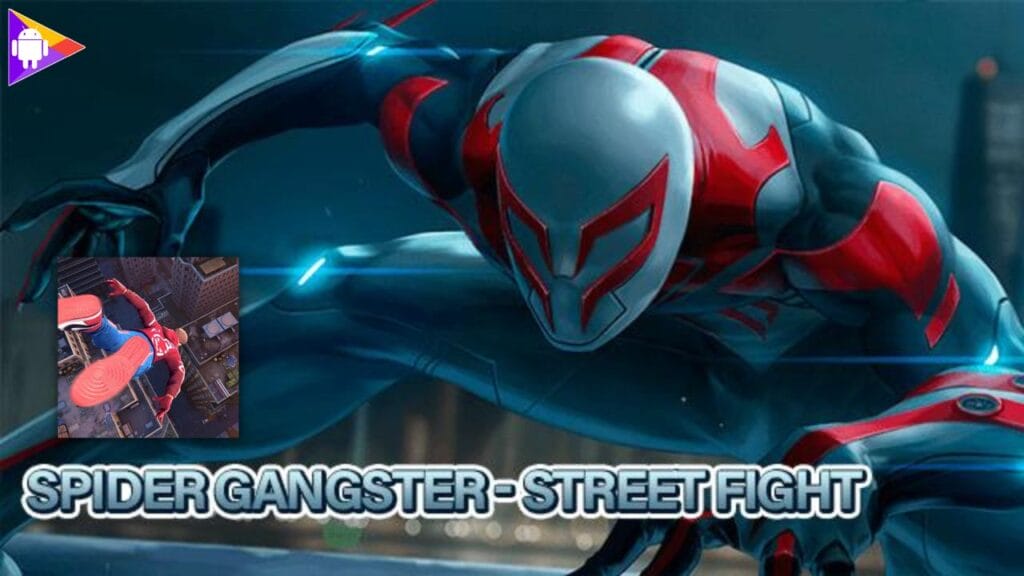 Spider Gangster - Street Fight