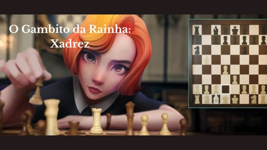 O Gambito Da Rainha: Xadrez