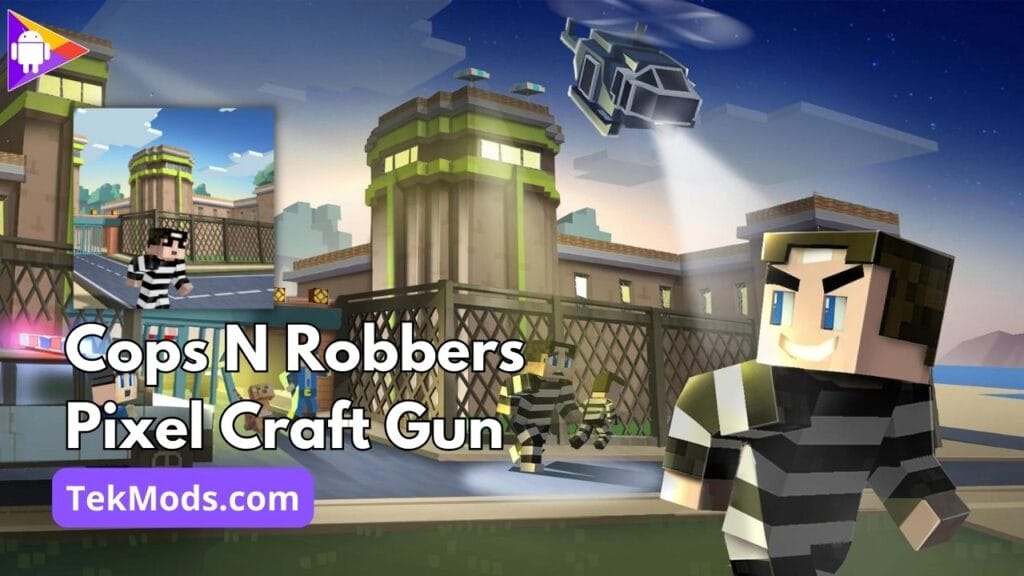 Cops N Robbers: Pixel Craft Gun