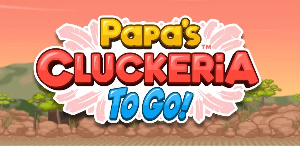 Papa's Cluckeria To Go