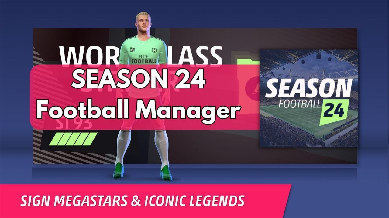 SEASON 24 - Football Manager
