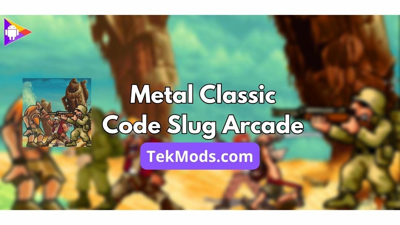 Metal Classic Code Slug Arcade