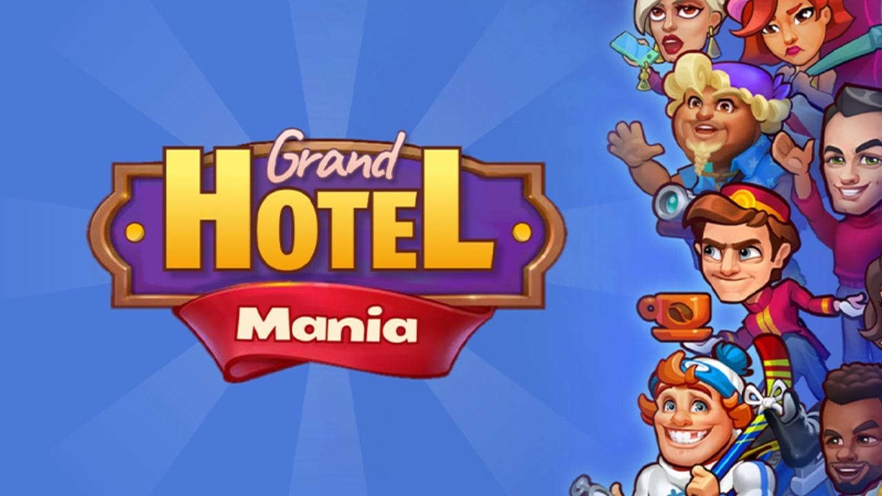 Grand Hotel Mania: Hotel Games