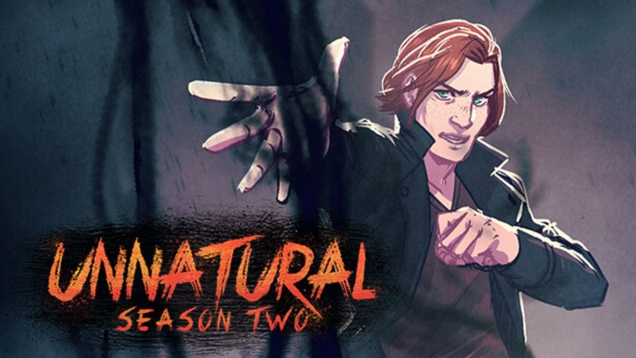 Unnatural Season Two